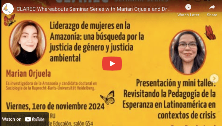CLAREC Whereabouts Seminar Series with Marian Orjuela and Dra. Paula&nbsp;Leal